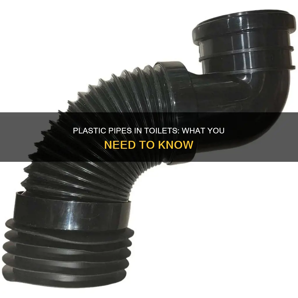 are there plastic pipes in a toilet