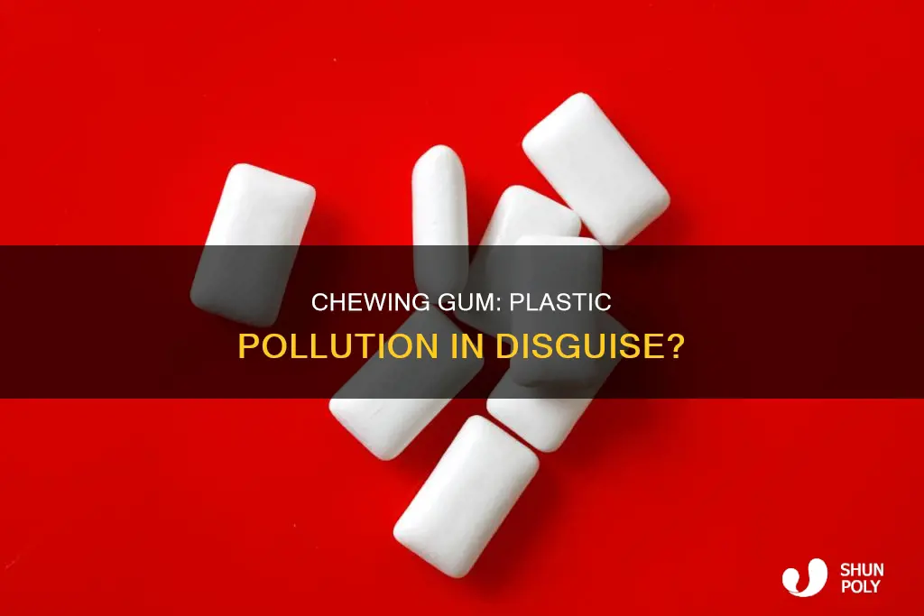 are there plastics in chewing gum