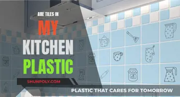 Kitchen Tiles: Plastic or Not?