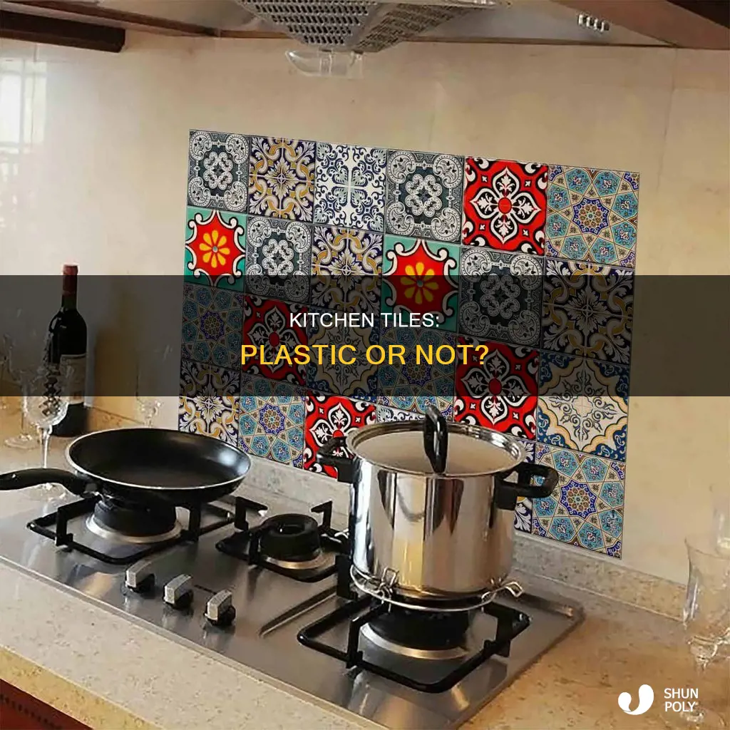 are tiles in my kitchen plastic