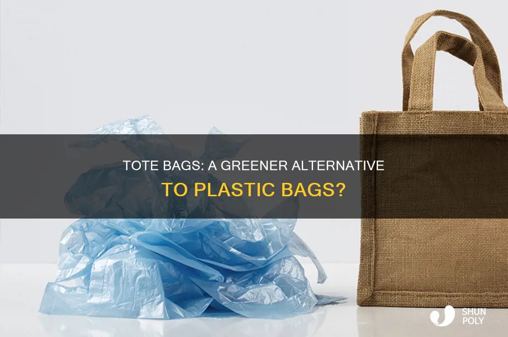 are tote bags better than plastic bags