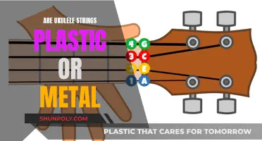 Ukulele Strings: Plastic or Metal?