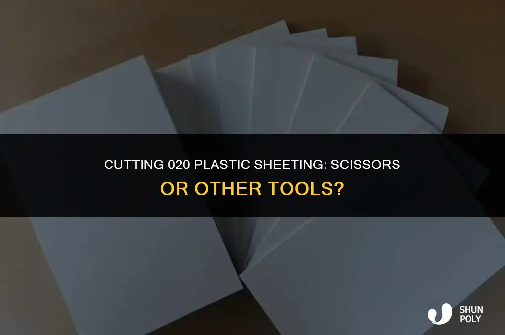 can 020 plastic sheeting be cut with scissors