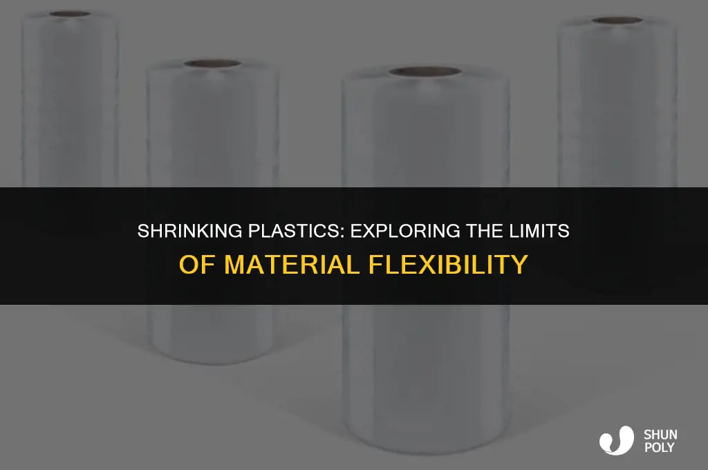 can 1 plastic be shrunk