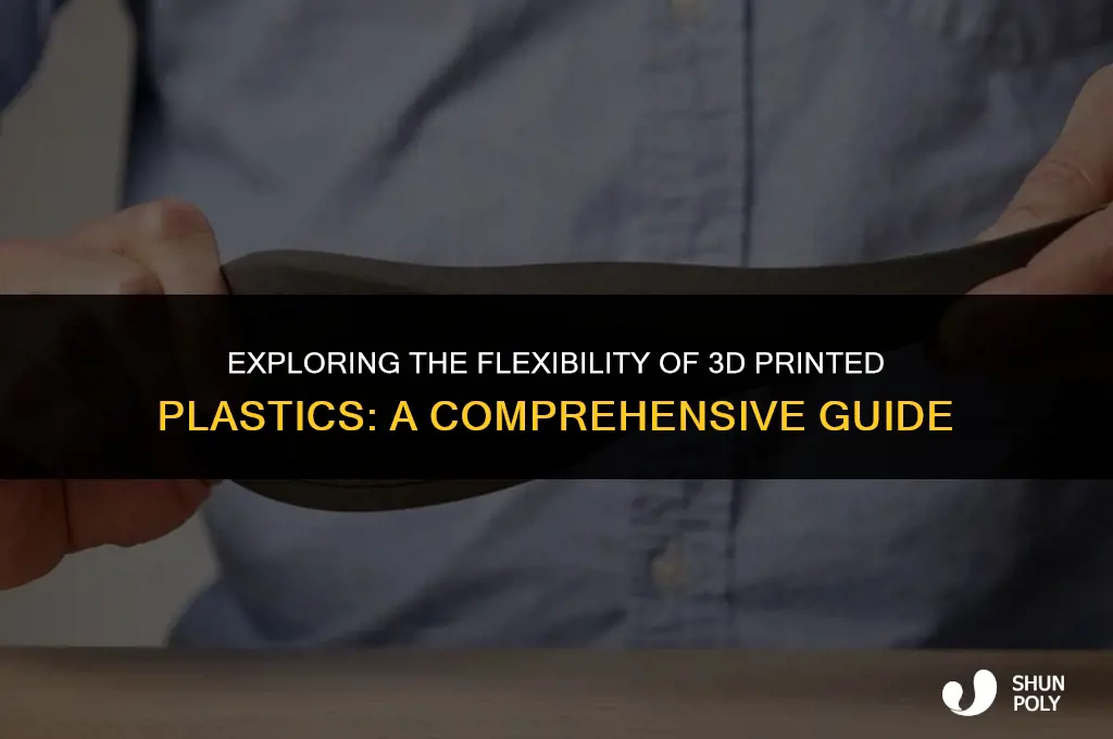 can 3d printed plastic bend