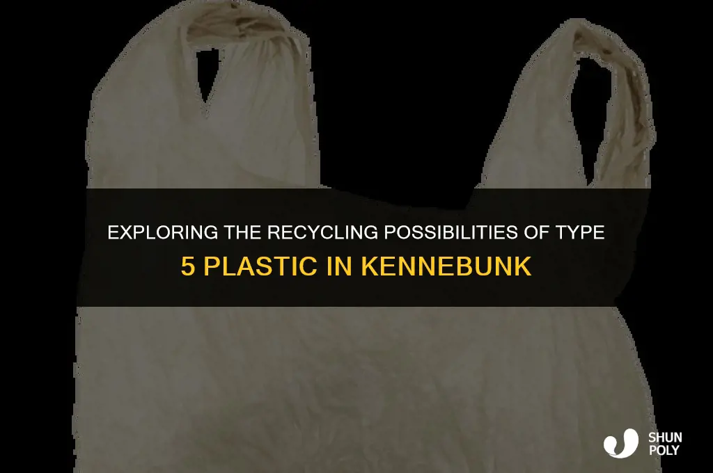 can 5 plastic be recycled in kennebunk