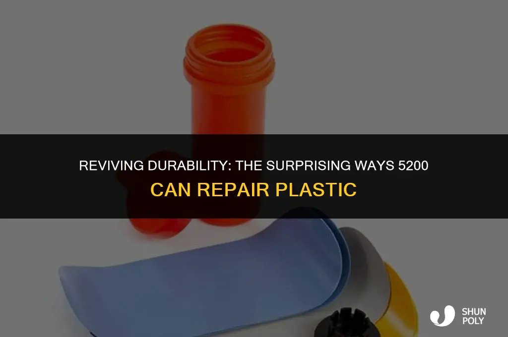 can 5200 repair plastic