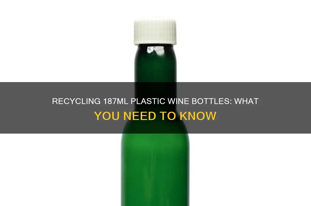 can a 187ml plastic wine bottle be recycled
