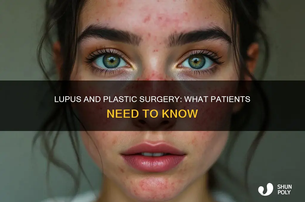can a person with lupus get plastic surgery