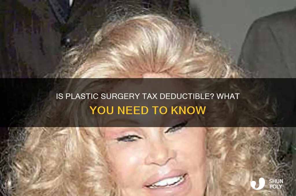 can a person write off plastic surgery on your taxes