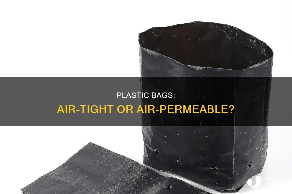 can air pass through plastic bag