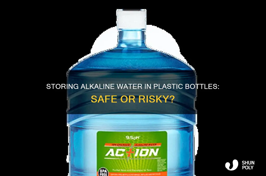 can alkaline water be stored in plastic bottles