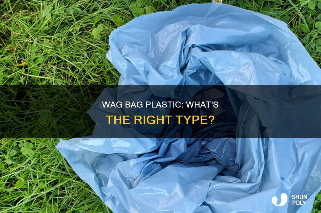 can any plastic be used for wag bag