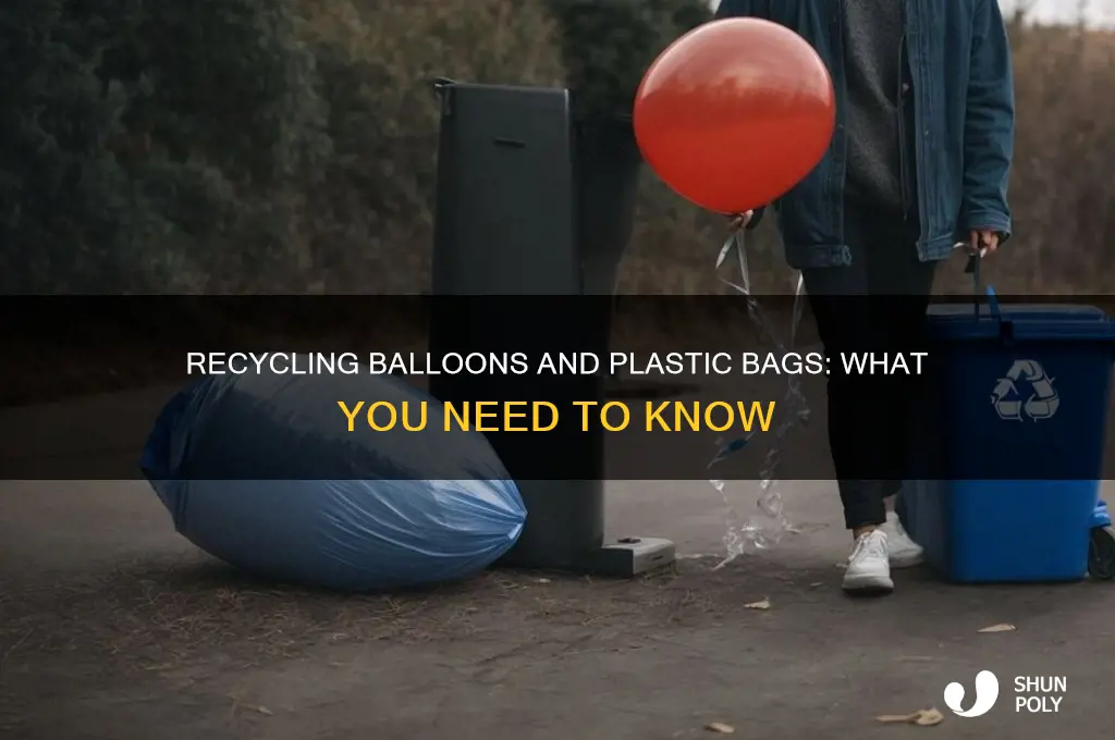 can balloons be recycled with plastic bags