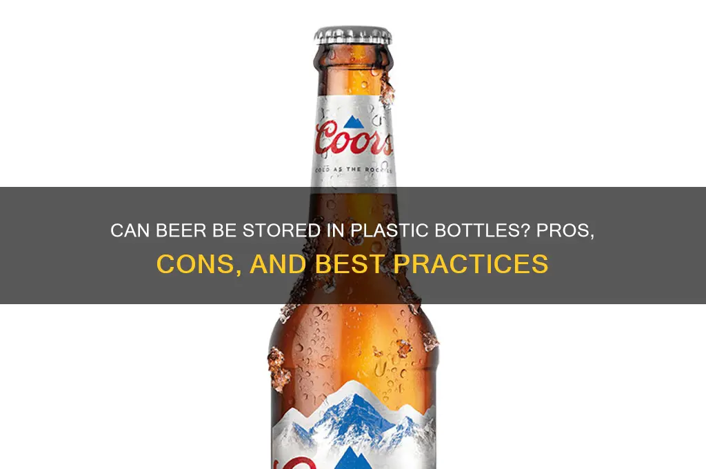 can beer be stored in plastic bottles