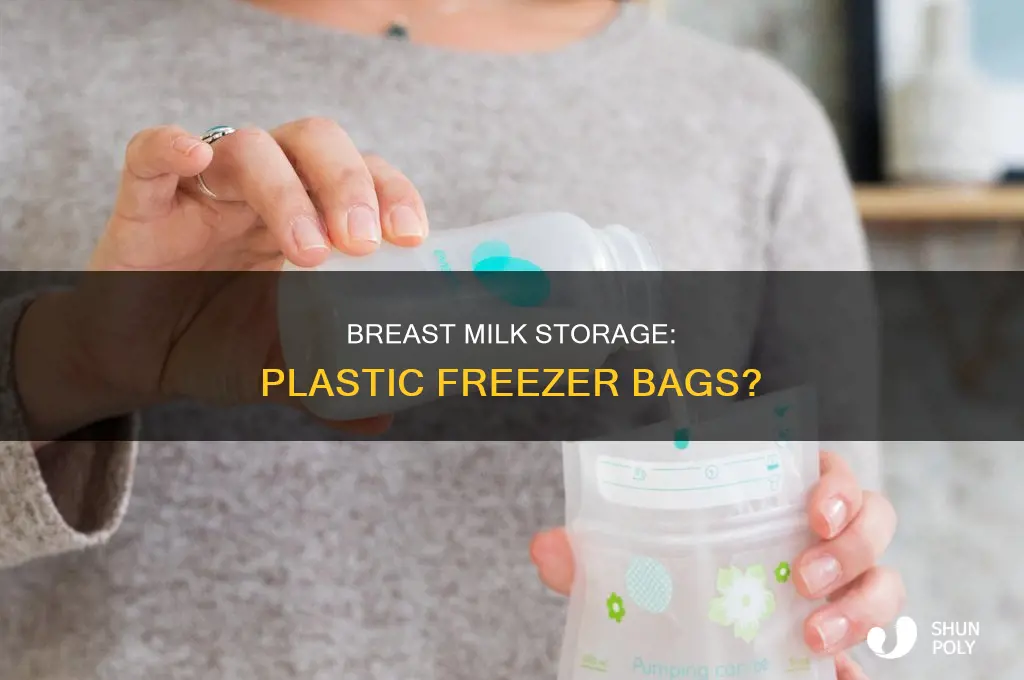 can breast milk be expressed in plastic freezer bags
