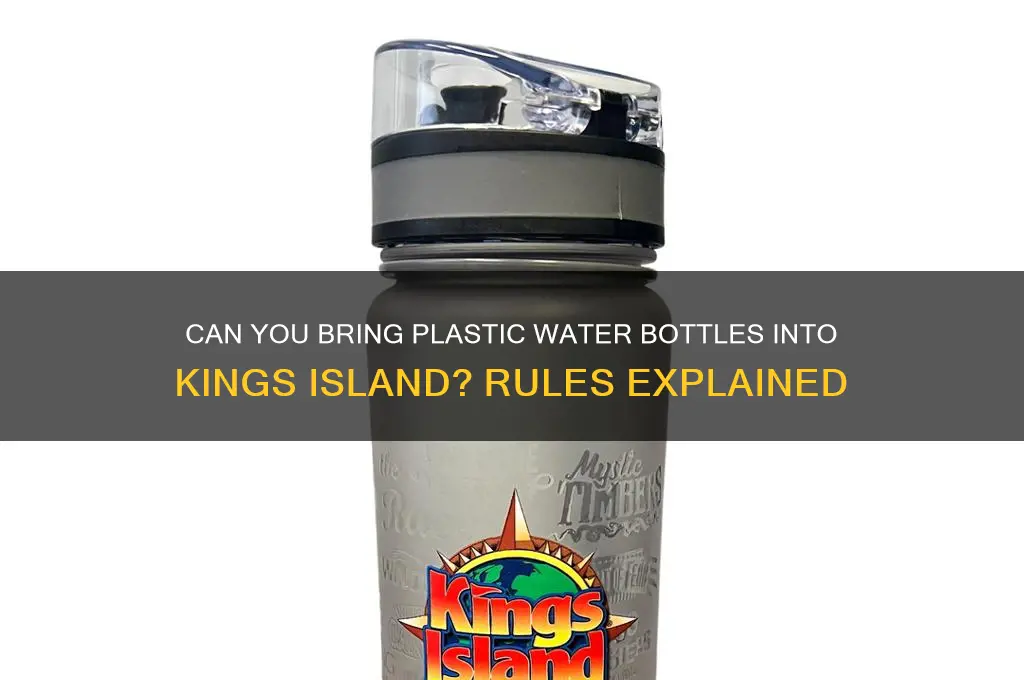 can bring plastic water bottle into kings island