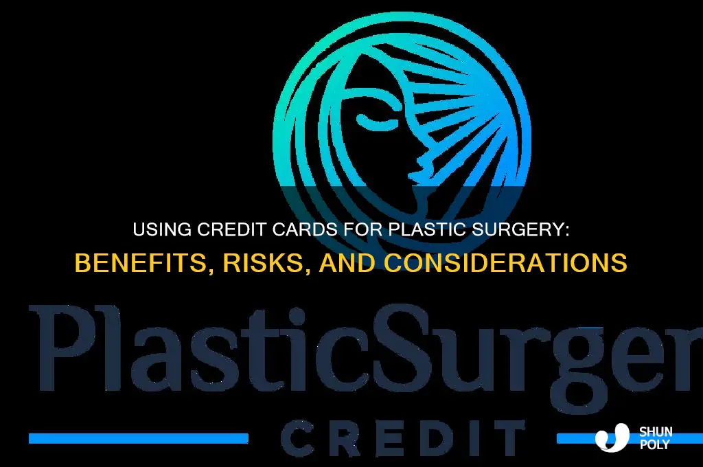 can credit cards be used for plastic surgery