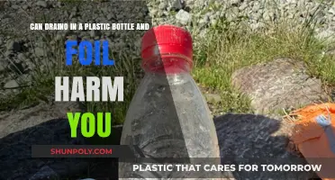 Drano, Plastic Bottles, and Foil: Understanding the Potential Health Risks