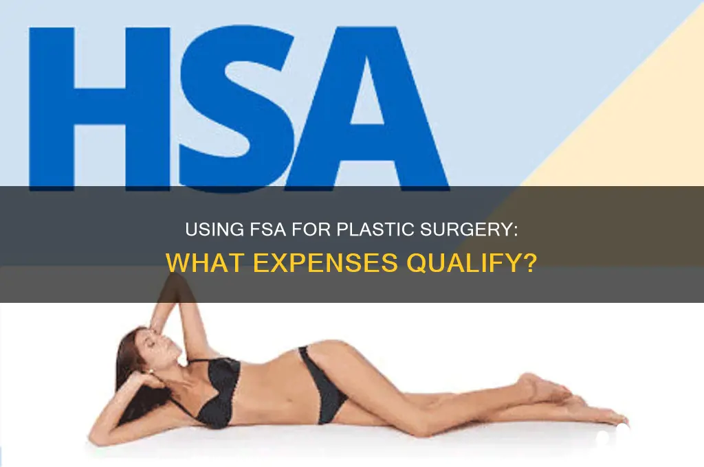 can flexible spending account be used for plastic surgery