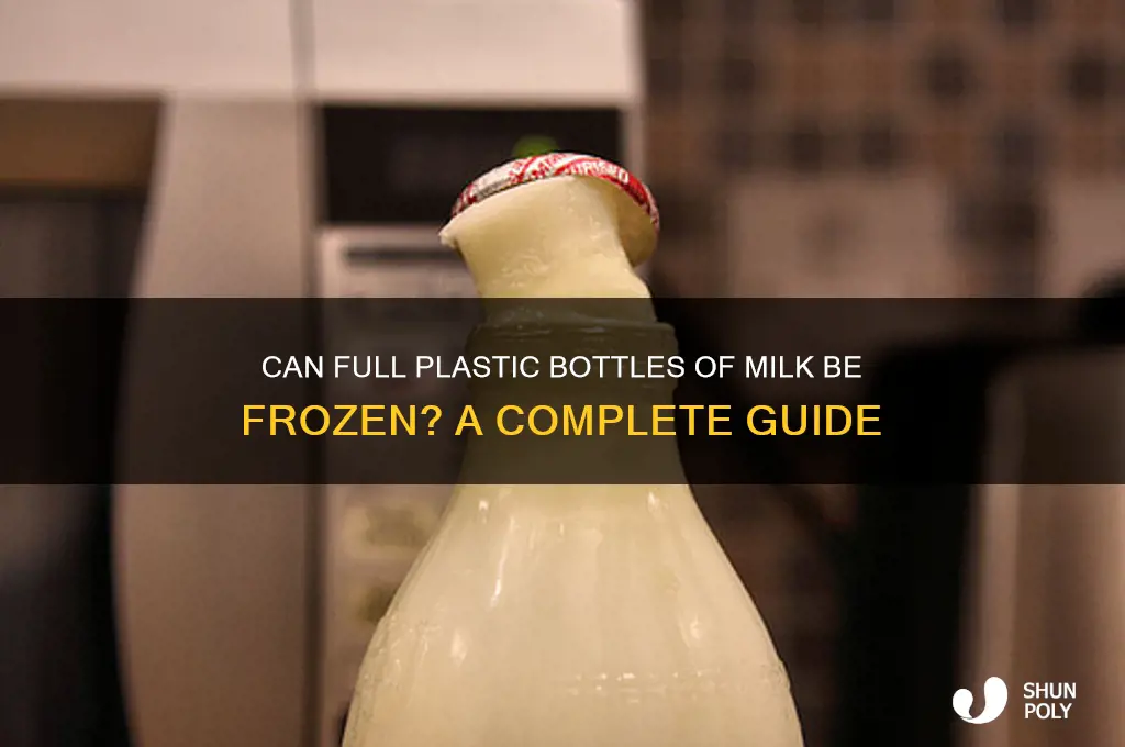 can full plastic bottles of milk be frozzen
