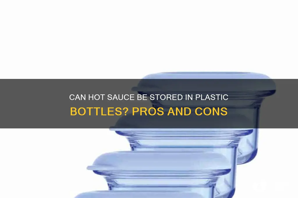 can hot sauce go into plastic bottle