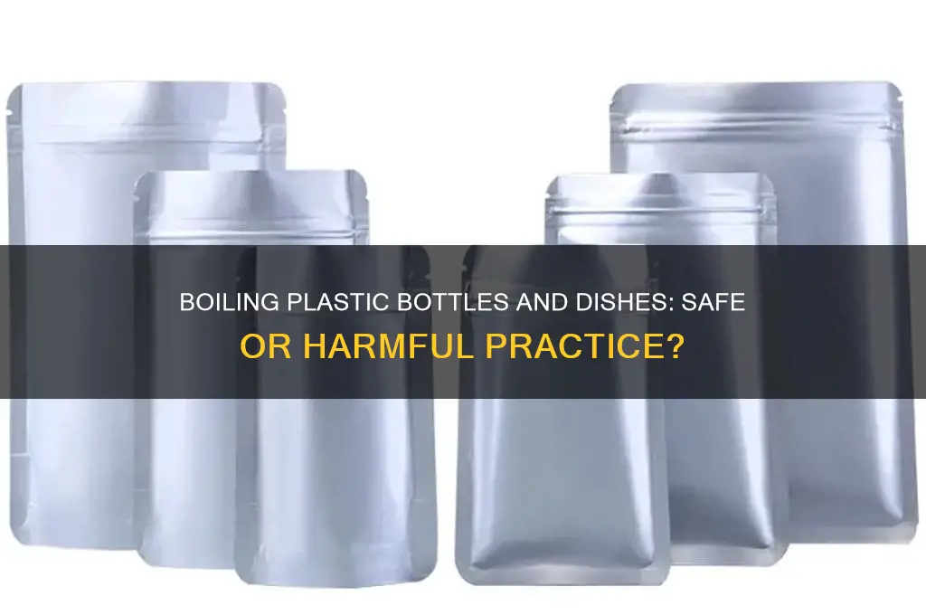 can i boil plastic bottles dishes
