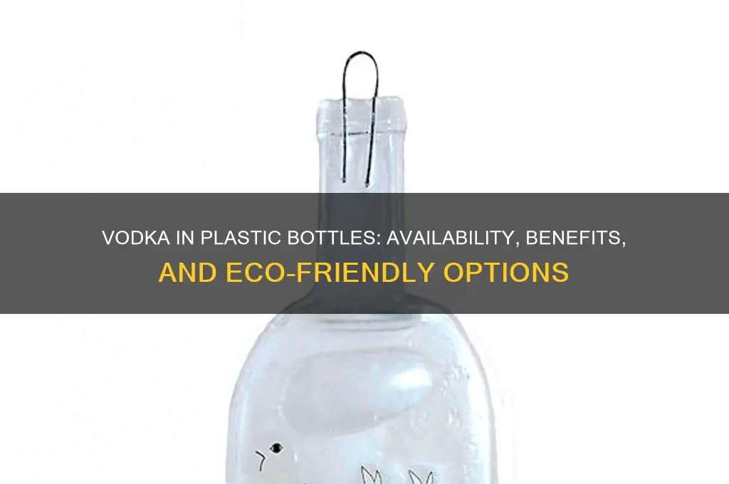 can i buy vodka in plastic bottles