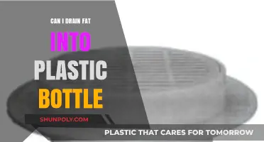 Draining Fat into Plastic Bottles: Safe, Eco-Friendly, or Risky Practice?