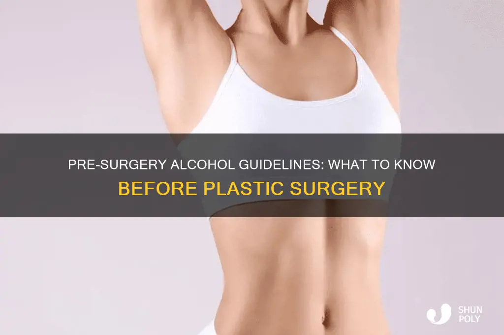 can i drink before plastic surgery