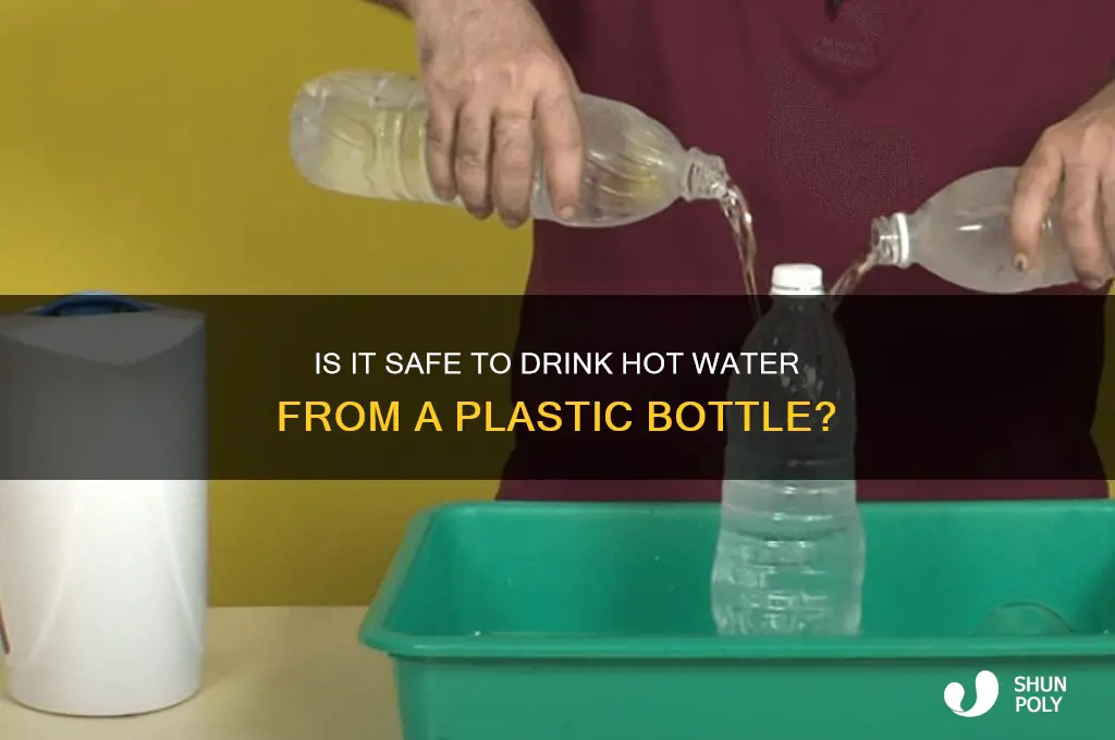 can i drink hot water from a plastic bottle