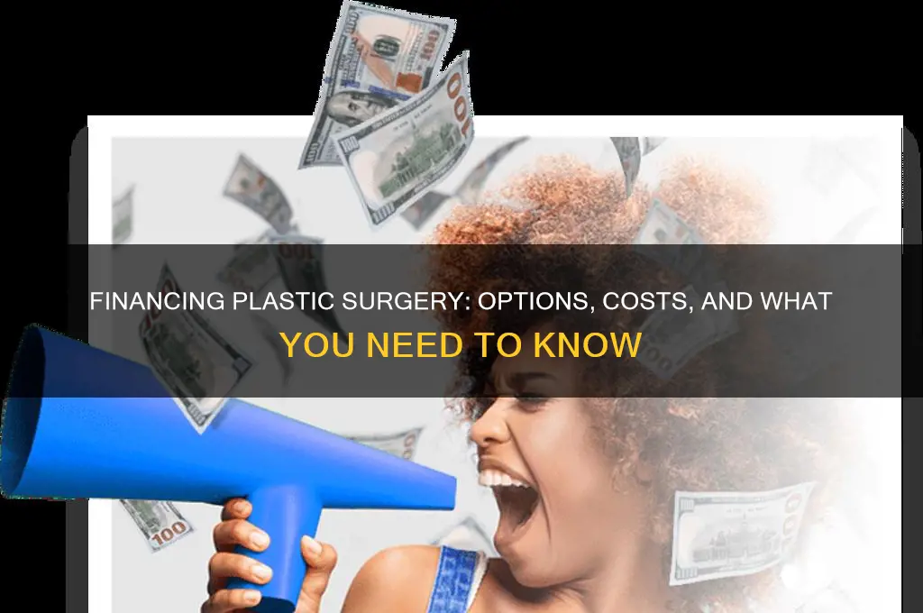 can i finance plastic surgery
