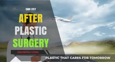 Flying After Plastic Surgery: Safety Tips and Recovery Guidelines