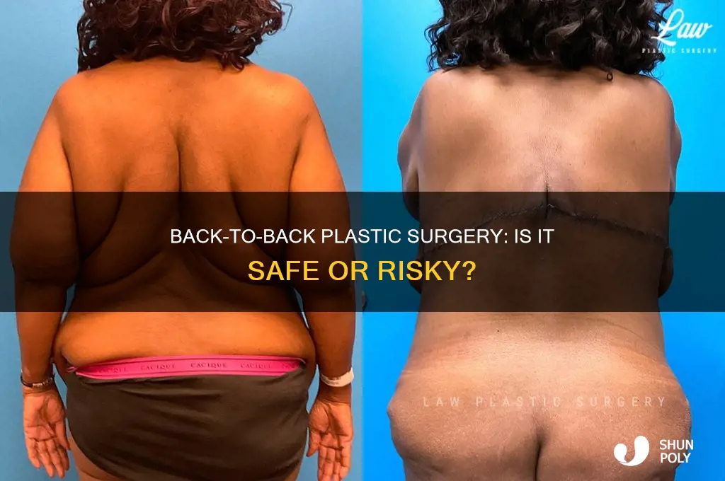 can i get plastic surgery two days in a row