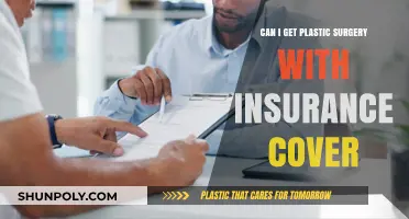 Does Insurance Cover Plastic Surgery? What You Need to Know