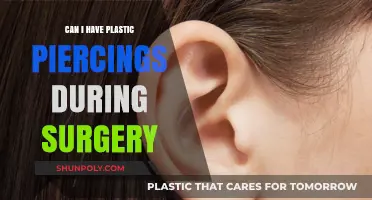 Plastic Piercings and Surgery: What You Need to Know Beforehand