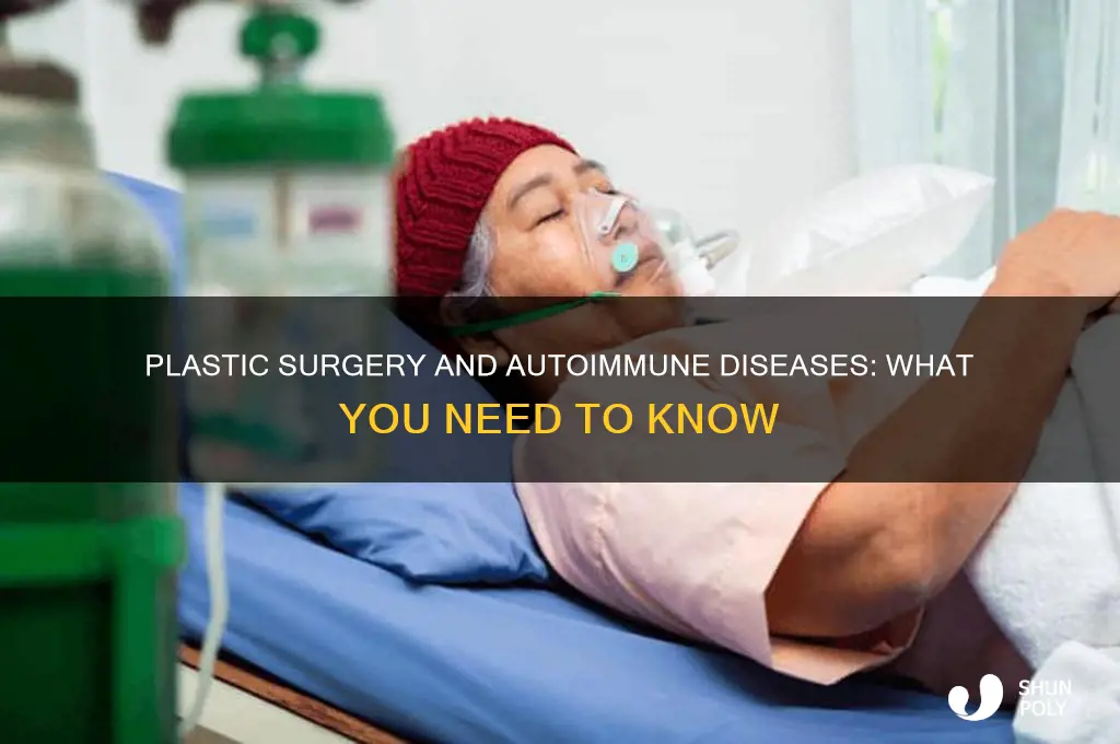 can i have plastic surgery if i have autoimmune diseases