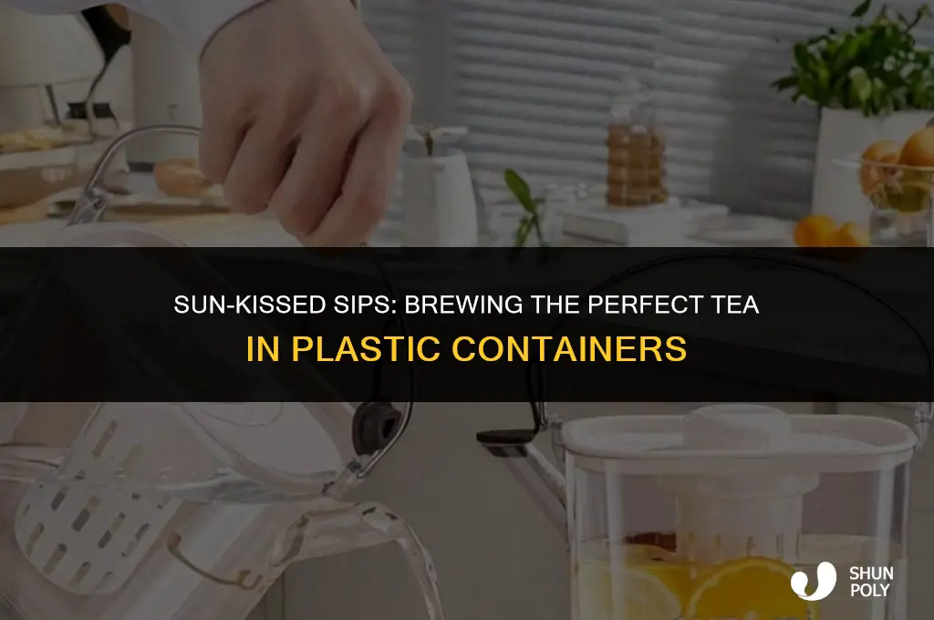 can i make sun tea in a plastic container