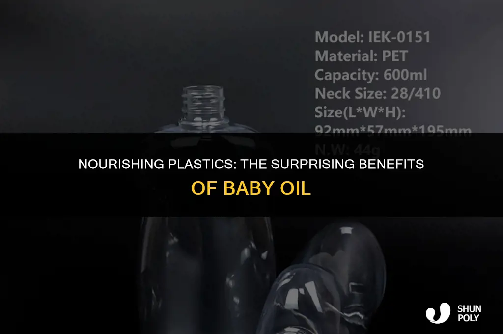 can i put baby oil on plastic