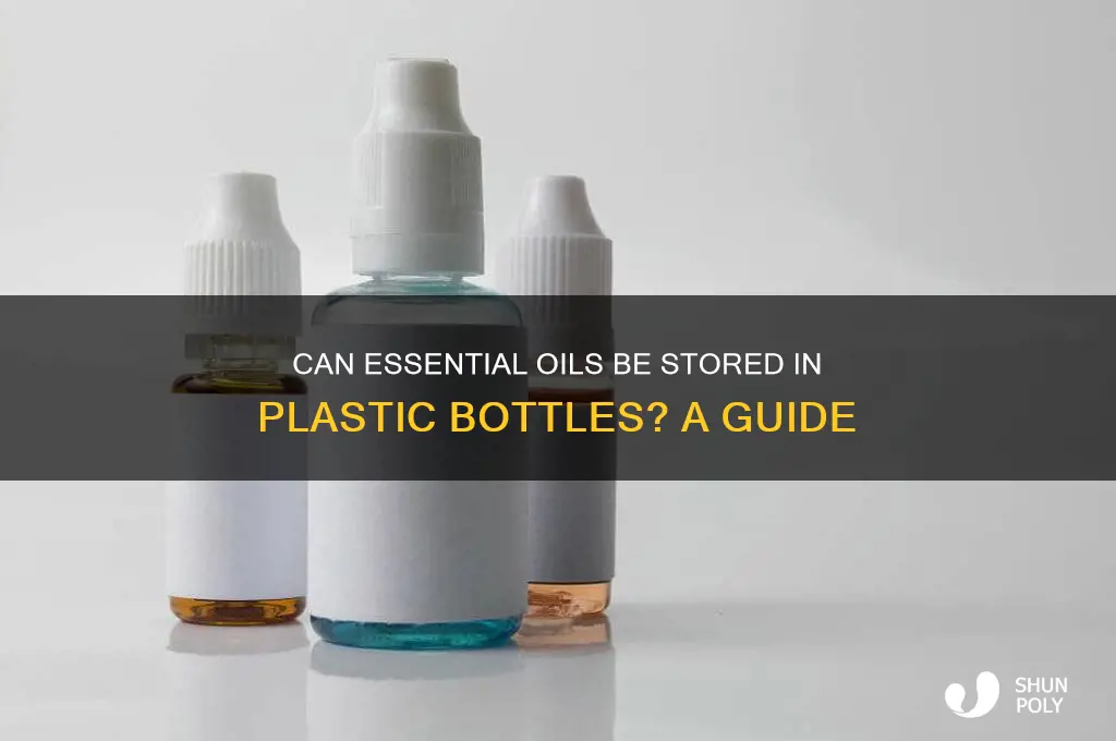 can i put essential oil in plastic bottle