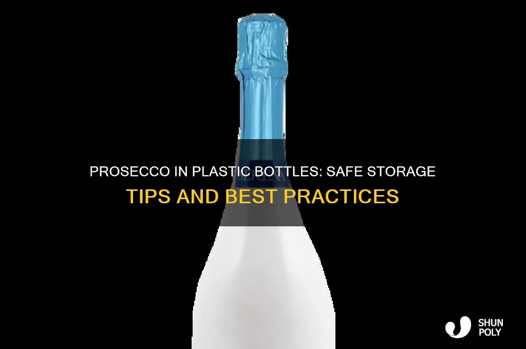 can i put prosecco in a plastic bottle