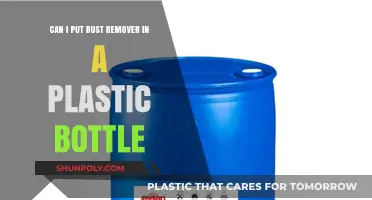 Using Rust Remover in Plastic Bottles: Safe or Risky Practice?