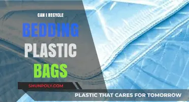 How to Recycle Bedding Plastic Bags?