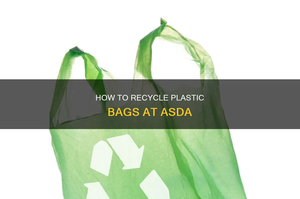 can i recycle plastic bags at asda