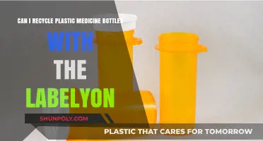 Recycling Plastic Medicine Bottles with Labels: What You Need to Know
