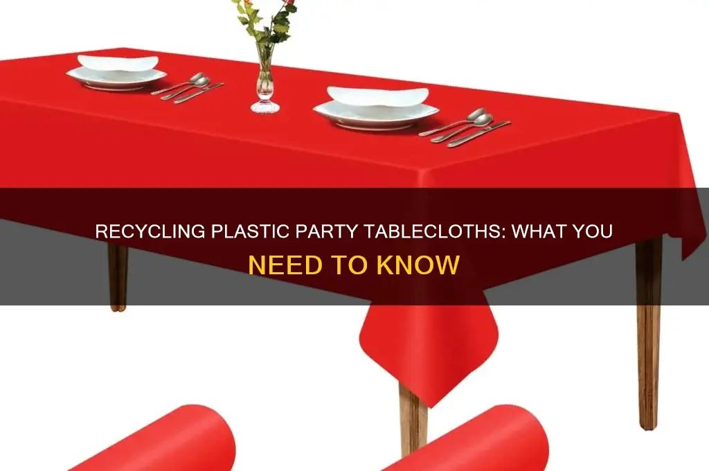 can i recycle plastic party tablecloths in the bag recycle