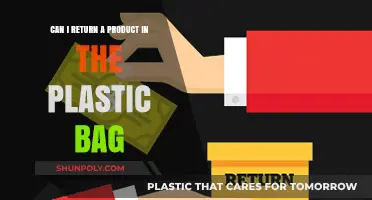 Returning Products: Plastic Bag Policy