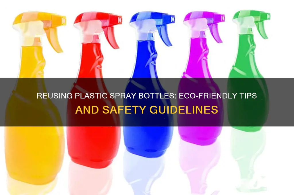 can i reuse a plastic spray bottle