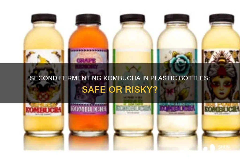 can i second ferment kombucha in plastic bottles