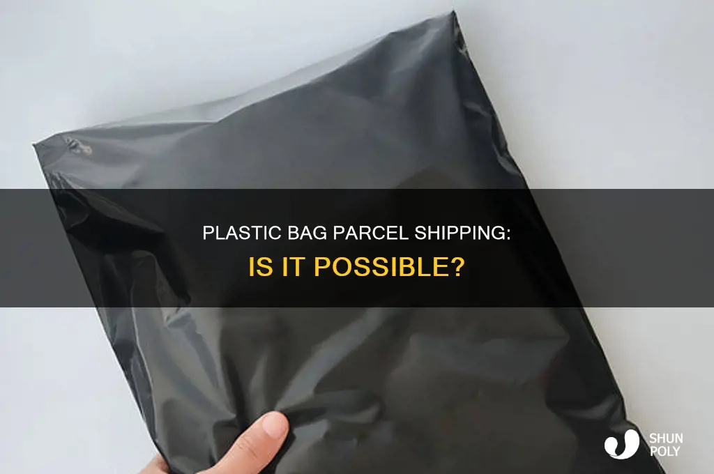 can i send parcel in plastic bag